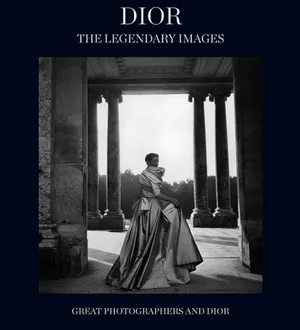 Модный дом Dior выпустил том «Легендарные фотографии»